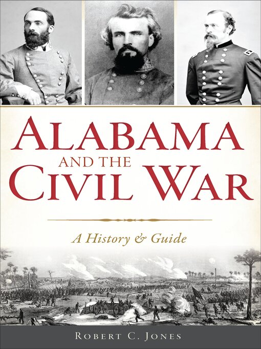 Title details for Alabama and the Civil War by Robert C. Jones - Available